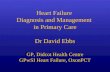 Heart Failure Diagnosis and Management in Primary Care Dr David Ebbs GP, Didcot Health Centre GPwSI Heart Failure, OxonPCT.