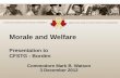 CANADIAN FORCES NON-PUBLIC PROPERTY BIENS NON PUBLICS DES FORCES CANADIENNES Morale and Welfare Presentation to CFSTG - Borden Commodore Mark B. Watson.