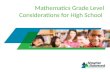 Mathematics Grade Level Considerations for High School.