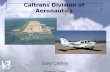 Gary Cathey Division Chief Caltrans Division of Aeronautics.