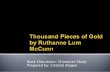 Thousand Pieces of Gold by Ruthanne Lum McCunn Book Discussion: Character Study Prepared by: Cristeta Alagao.