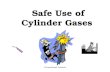 ©Consultnet Limited Safe Use of Cylinder Gases ©Consultnet Limited Presentation Contents Introduction to Gas Cylinder Safety Main causes of Accidents.