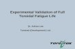 Experimental Validation of Full Toroidal Fatigue Life Dr. Adrian Lee Torotrak (Development) Ltd.