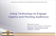 Cooperative Extension and Technology: Partners for the Future Using Technology to Engage Captive and Fleeting Audiences Rhonda Conlon North Carolina State.