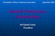 World Veterinary Association Dr.Tjeerd Jorna President Presentation African Veterinary Association September 2009.