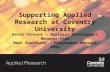 Supporting Applied Research at Coventry University Kevin Vincent – Business Development Manager CSAD Mark Rushforth – Programmes Manager BDSO.