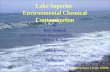 Lake Superior Environmental Chemical Contamination By Kory Groetsch Great Lakes Indian Fish and Wildlife Commission Melanie Neilson Environment Canada.