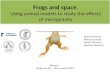 Frogs and space. Using animal models to study the effects of microgravity Joanne Pearson Mariama Issaka Daniel Martínez Edoardo Giovanni Banyuls, Origins.