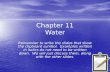 Chapter 11 Water Remember to write the slides that show the clipboard symbol. Examples written in italics do not need to be written down. We will just.