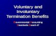 Voluntary and Involuntary Termination Benefits G overnmental A ccounting S tandards B oard 47.
