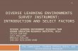 DIVERSE LEARNING ENVIRONMENTS SURVEY INSTRUMENT: INTRODUCTION AND SELECT FACTORS For Committees, Student Affairs Units, and Institutional Research DIVERSE.
