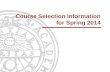 Course Selection Information for Spring 2014. Informationsteknologi Institutionen för informationsteknologi |  University Admission Page