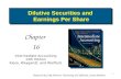 1 Dilutive Securities and Earnings Per Share Chapter 16 Intermediate Accounting 12th Edition Kieso, Weygandt, and Warfield Prepared by Coby Harmon, University.