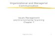Peggy Simcic Brønn1 Issues Management and Environmental Scanning Chapter 7 Organizational and Managerial Communication.
