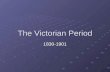 The Victorian Period 1830-1901. A Time of Change London becomes most important city in Europe Population of London expands from two million to six million.