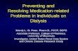Preventing and Resolving Medication-related Problems in Individuals on Dialysis Wendy L. St. Peter, Pharm.D., FCCP, BCPS Associate Professor, College of.