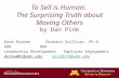 Human Resources Office of To Sell is Human: The Surprising Truth about Moving Others by Dan Pink Dave DormanBrandon Sullivan, Ph.D.OHR Leadership DevelopmentEmployee.