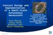 Learning with Purpose Control Design and Implementation of a Small-Scale Autonomous Hovercraft Ryan Mackay Joshua Bevan Nicholas Lutz Mario Stamatiou University.