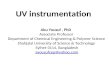UV instrumentation Abu Yousuf, PhD Associate Professor Department of Chemical Engineering & Polymer Science Shahjalal University of Science & Technology.