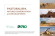 This presentation has been prepared as part of the publication “Pastoralism, Nature Conservation and Development: A Good Practice Guide”. The CBD endorses.