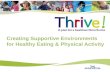 Creating Supportive Environments for Healthy Eating & Physical Activity.