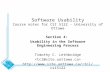 Software Usability Course notes for CSI 5122 - University of Ottawa Section 4: Usability in the Software Engineering Process Timothy C. Lethbridge tcl/csi5122.