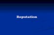 Reputation. Reputation Reputation means that an association has been established between the mark and the source Reputation means that an association.