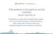 2010, Community Law School (Sarnia-Lambton) Inc. This webinar is brought to you by CLEONet  CLEONet is a web site of legal information for.