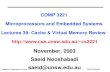 COMP3221 lec39-cache-vm-review.1 Saeid Nooshabadi COMP 3221 Microprocessors and Embedded Systems Lectures 39: Cache & Virtual Memory Review cs3221.