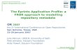 Open Repositories 2007 Eprints Application Profile The Eprints Application Profile: a FRBR approach to modelling repository metadata Julie Allinson, UKOLN,