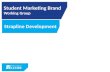 Student Marketing Brand Working Group Strapline Development.