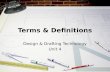 Terms & Definitions Design & Drafting Technology Unit 4.