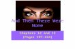 And Then There Were None Chapters 12 and 13 (Pages 197-224)