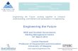 Www.engineeringthefuture.info PROFESSIONAL ADAPTABLE INDISPENSABLE INVENTIVE CREATIVE Engineering the Future IEEE and Scottish Government, Stirling Management.