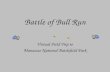 Battle of Bull Run Virtual Field Trip to Manassas National Battlefield Park.