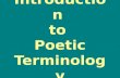 Introduction to Poetic Terminology. Definition of Poetry Poetry - A type of writing that uses language to express imaginative and emotional qualities.