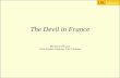 The Devil in France Michaela Ullmann Exile Studies Librarian, USC Libraries.