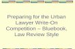 Preparing for the Urban Lawyer Write-On Competition – Bluebook, Law Review Style.