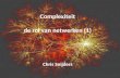 Complexiteit de rol van netwerken (1) Chris Snijders.