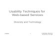 Lindenberg, Neerincx Pemberton, Van Dijk CHI20001 Usability Techniques for Web-based Services Diversity and Technology.