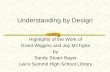 Understanding by Design Highlights of the Work of Grant Wiggins and Jay McTighe by Sandy Stuart-Bayer Lee’s Summit High School Library.