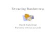 Extracting Randomness David Zuckerman University of Texas at Austin.