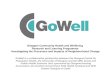 GoWell is a collaborative partnership between the Glasgow Centre for Population Health, the University of Glasgow and the MRC Social and Public Health.