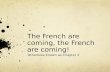 The French are coming, the French are coming! Otherwise known as Chapter 2.