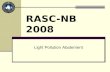 RASC-NB 2008 Light Pollution Abatement. PARIS Cherry Springs PA.