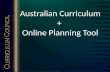Australian Curriculum + Online Planning Tool.