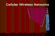 Cellular Wireless Networks. Example of a Cellular Wireless Network Picture: .