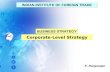 Corporate-Level Strategy K. Rangarajan INDIAN INSTITUTE OF FOREIGN TRADE BUSINESS STRATEGY.