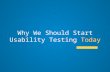 Why We Should Start Usability Testing Today. 1 Reason #1 We’ll uncover things like this…