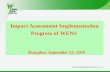 FRM-WENS&CB-WKSHP/Doc. 6, p. 1 Impact Assessment Implementation Progress of WENS Shanghai, September 22, 2010.
